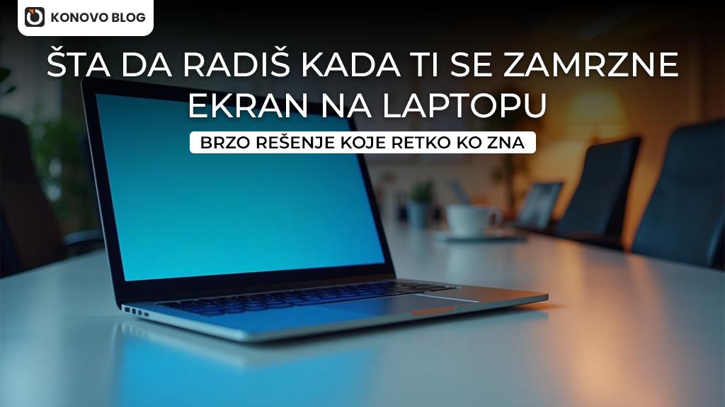 Sta da radis kada ti se zamrzne ekran na laptopu Šta da radiš kada ti se zamrzne ekran na laptopu: Brzo rešenje koje retko ko zna